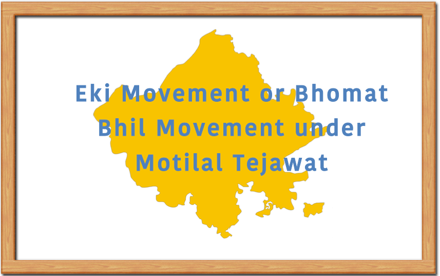 Eki Movement or Bhomat Bhil Movement under Motilal Tejawat