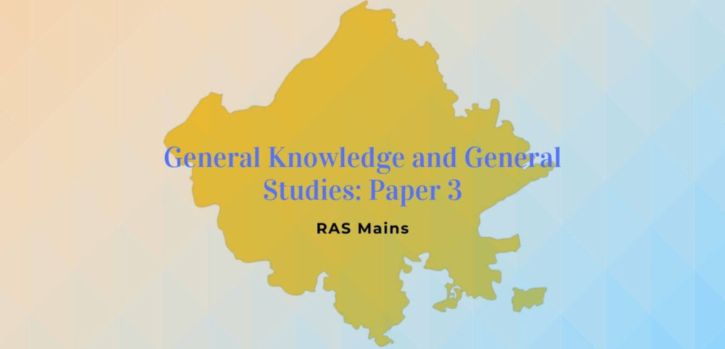 RAS Mains Exam GS Paper 3 III Study Material