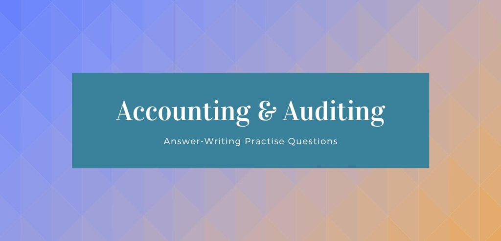 RAS Mains Questions on Accounting and Auditing