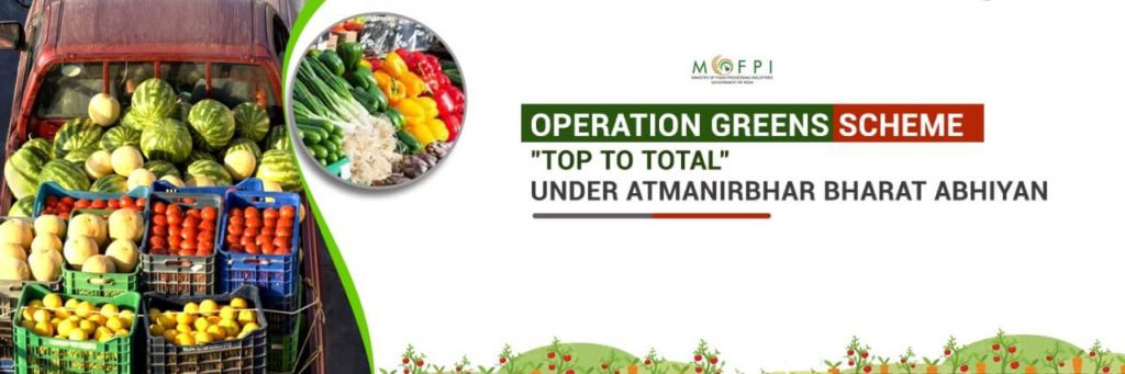 Operation Greens Scheme Objective Salient features guidelines