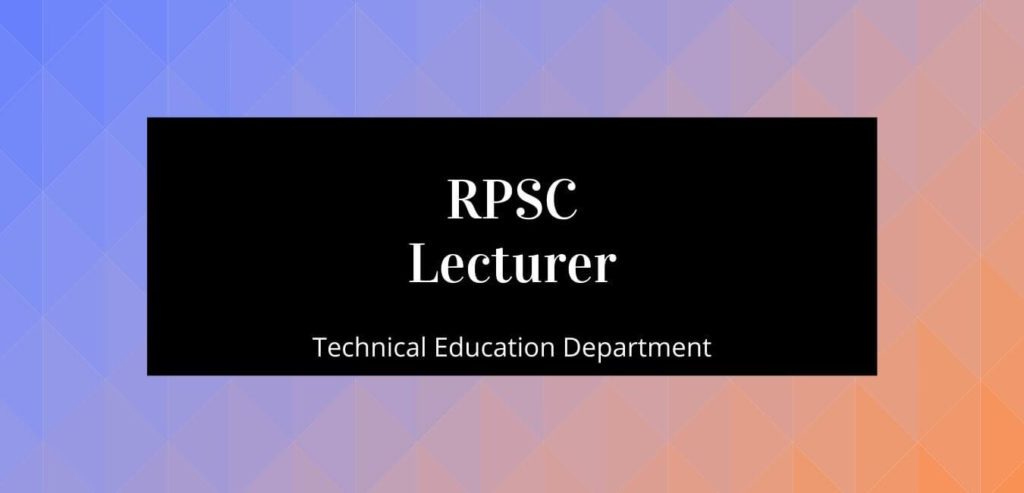 RPSC Lecturer in Technical Education